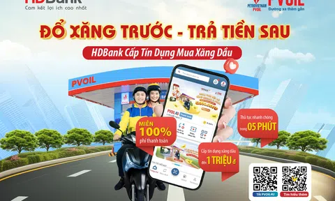 HDBank và PVOIL ra mắt tiện ích đột phá “Đổ xăng trước - Trả tiền sau” trên ứng dụng PVOIL 4U